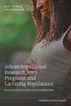 Advancing Clinical Research with Pregnant and Lactating Populations cover