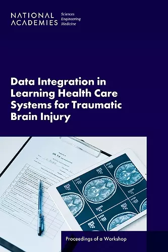 Data Integration in Learning Health Care Systems for Traumatic Brain Injury cover