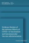 Evidence Review of the Adverse Effects of COVID-19 Vaccination and Intramuscular Vaccine Administration cover