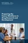 Preparing the Future Workforce in Drug Research and Development cover