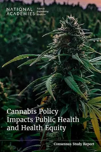Cannabis Policy Impacts Public Health and Health Equity cover