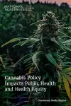Cannabis Policy Impacts Public Health and Health Equity cover