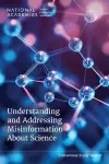 Understanding and Addressing Misinformation About Science cover