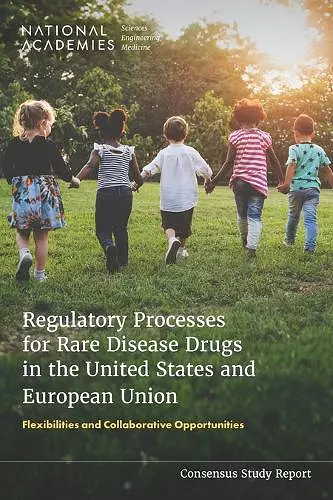 Regulatory Processes for Rare Disease Drugs in the United States and European Union cover