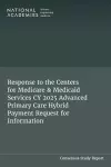 Response to the Centers for Medicare & Medicaid Services CY 2025 Advanced Primary Care Hybrid Payment Request for Information cover