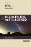 Four Views on Creation, Evolution, and Intelligent Design cover