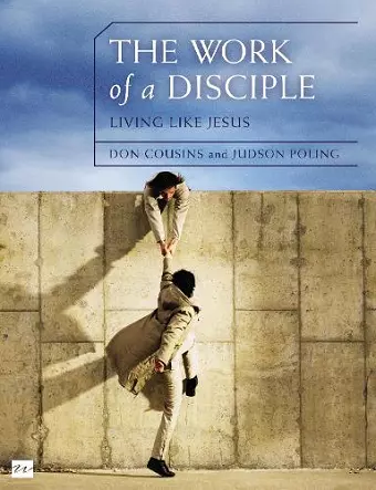 The Work of a Disciple Bible Study Guide: Living Like Jesus cover