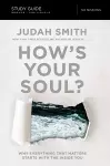 How's Your Soul? Bible Study Guide cover