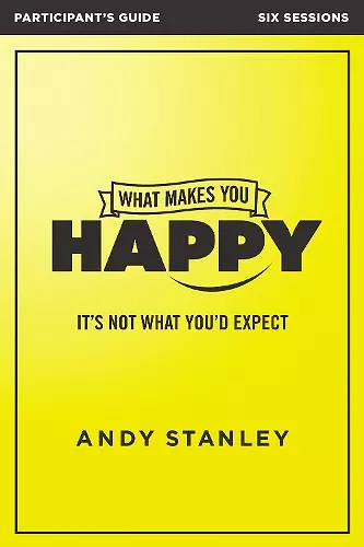 What Makes You Happy Bible Study Participant's Guide cover