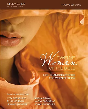 Twelve Women of the Bible Study Guide cover