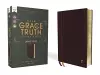 NASB, The Grace and Truth Study Bible (Trustworthy and Practical Insights), Large Print, Leathersoft, Maroon, Red Letter, 1995 Text, Comfort Print cover