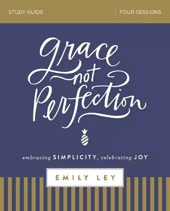 Grace, Not Perfection Bible Study Guide cover