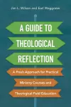 A Guide to Theological Reflection cover