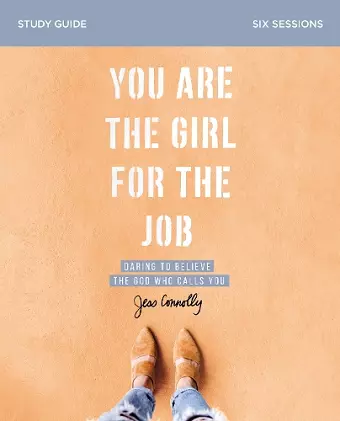 You Are the Girl for the Job Bible Study Guide cover