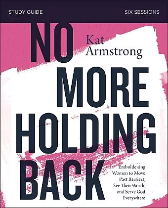 No More Holding Back Study Guide cover
