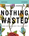 Nothing Wasted Bible Study Guide cover