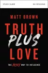 Truth Plus Love Bible Study Guide cover