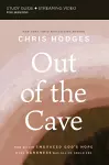 Out of the Cave Bible Study Guide plus Streaming Video cover