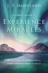 A Simple Guide to Experience Miracles cover