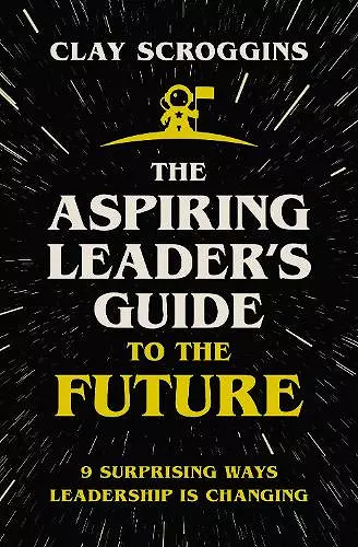 The Aspiring Leader's Guide to the Future cover