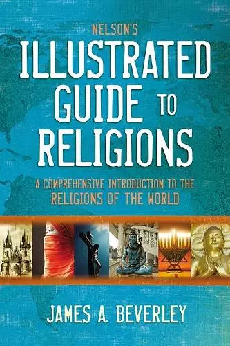 Nelson's Illustrated Guide to Religions cover