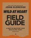 Wild at Heart Field Guide, Revised Edition cover