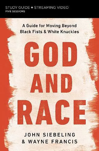God and Race Bible Study Guide plus Streaming Video cover