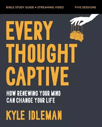 Every Thought Captive Bible Study Guide plus Streaming Video cover