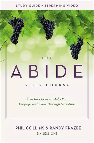 The Abide Bible Course Study Guide plus Streaming Video cover