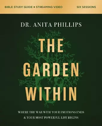 The Garden Within Bible Study Guide plus Streaming Video cover