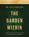 The Garden Within Bible Study Guide plus Streaming Video cover