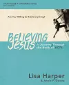 Believing Jesus Bible Study Guide plus Streaming Video cover