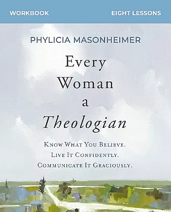 Every Woman a Theologian Workbook cover