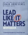 Lead Like It Matters Workbook cover