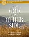 The God of the Other Side Bible Study Guide plus Streaming Video cover