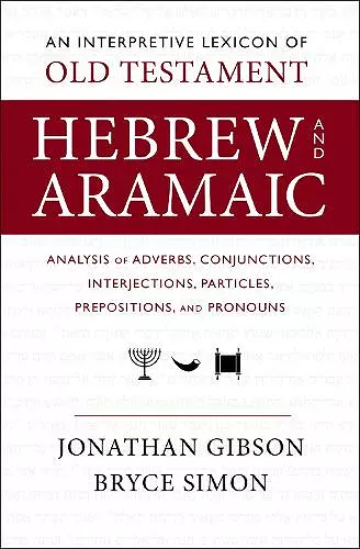 An Interpretive Lexicon of Old Testament Hebrew and Aramaic cover