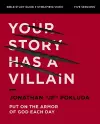 Your Story Has a Villain Bible Study Guide plus Streaming Video cover