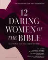 12 Daring Women of the Bible Study Guide plus Streaming Video cover