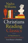 Christians Reading Classics cover
