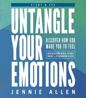 Untangle Your Emotions Bible Study Guide plus Streaming Video cover