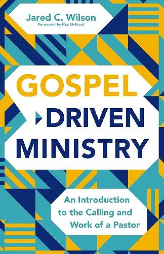 Gospel-Driven Ministry cover
