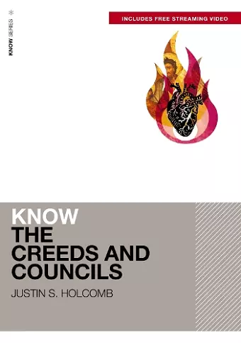 Know the Creeds and Councils (Includes Free Streaming Video) cover