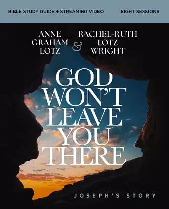 God Won't Leave You There Bible Study Guide plus Streaming Video cover