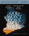 God Won't Leave You There Bible Study Guide plus Streaming Video cover