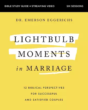 Lightbulb Moments in Marriage Bible Study Guide plus Streaming Video cover