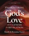 Encountering God's Love from Genesis to Revelation cover