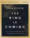 The King Is Coming Bible Study Guide plus Streaming Video cover