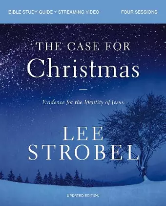 The Case for Christmas Bible Study Guide + Streaming Video, Updated Edition cover