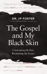 The Gospel and My Black Skin cover