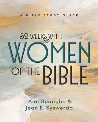 52 Weeks with Women of the Bible, Expanded Edition cover